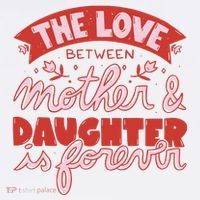The Love Between Mother And Daughter Is Forever Women's T-Shirt thumb 6