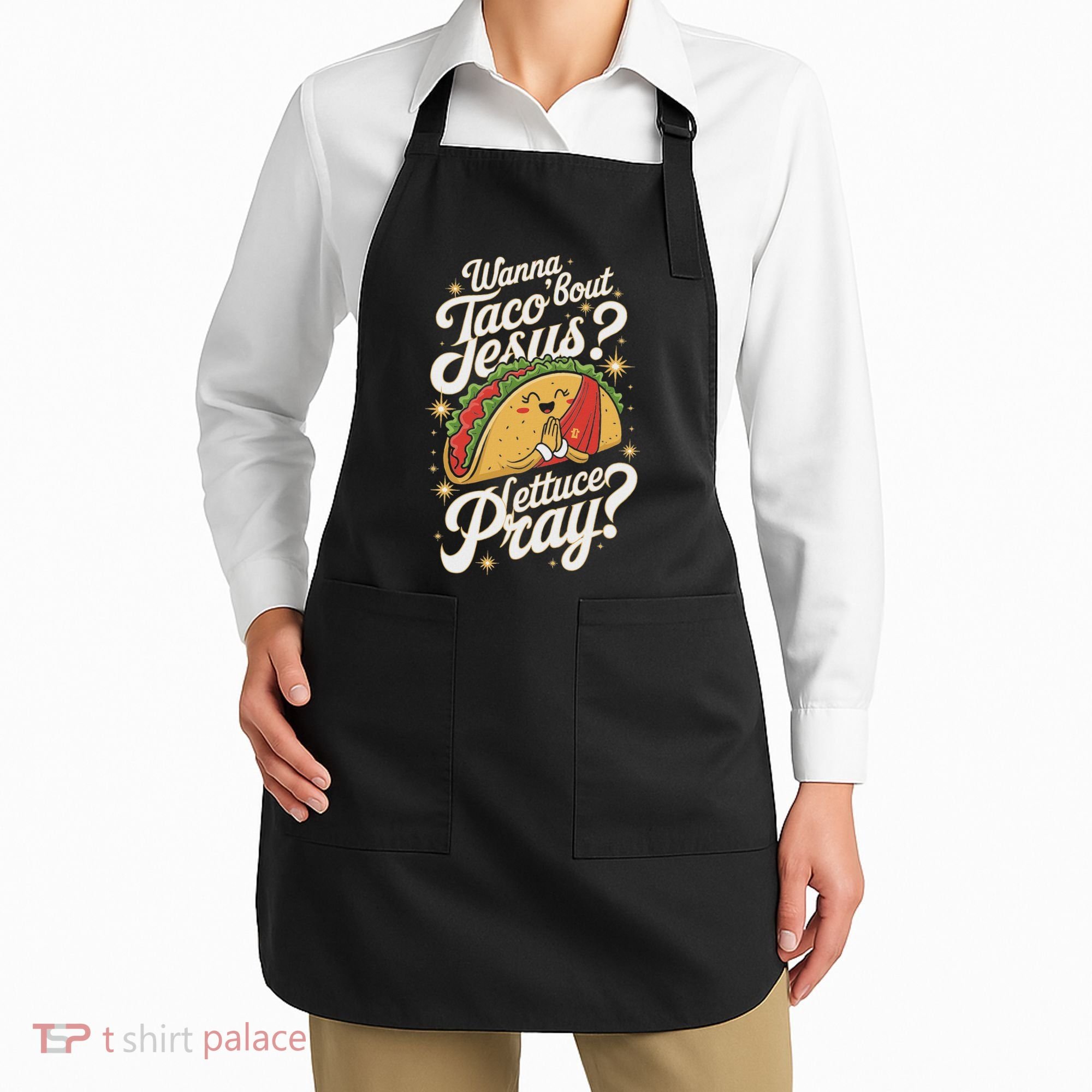 Taco Lovers Christian Humor Wanna Taco Bout Jesus Apron