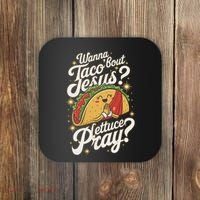 Taco Lovers Christian Humor Wanna Taco Bout Jesus Coaster thumb 0