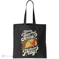 Taco Lovers Christian Humor Wanna Taco Bout Jesus Tote Bag thumb 0