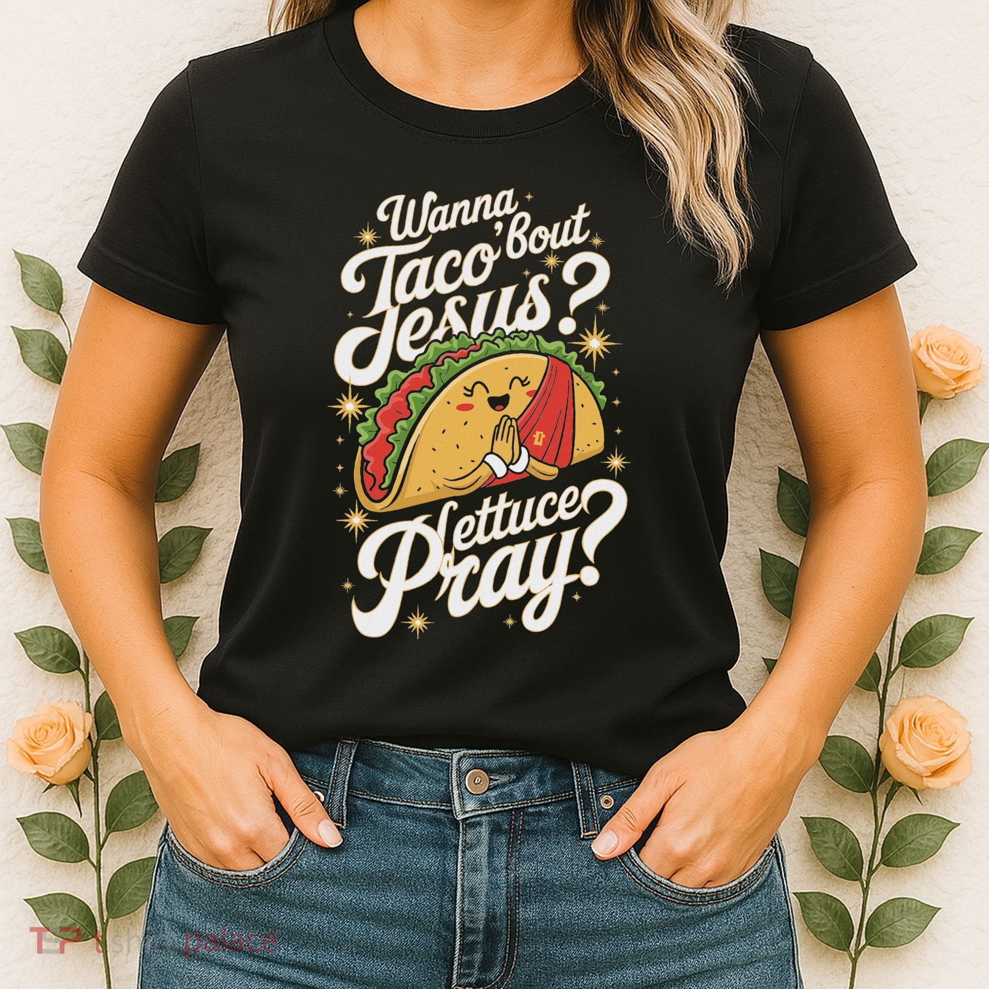 Taco Lovers Christian Humor Wanna Taco Bout Jesus Women's T-Shirt