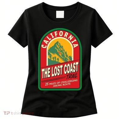 The Lost Coast Trail California Women's T-Shirt