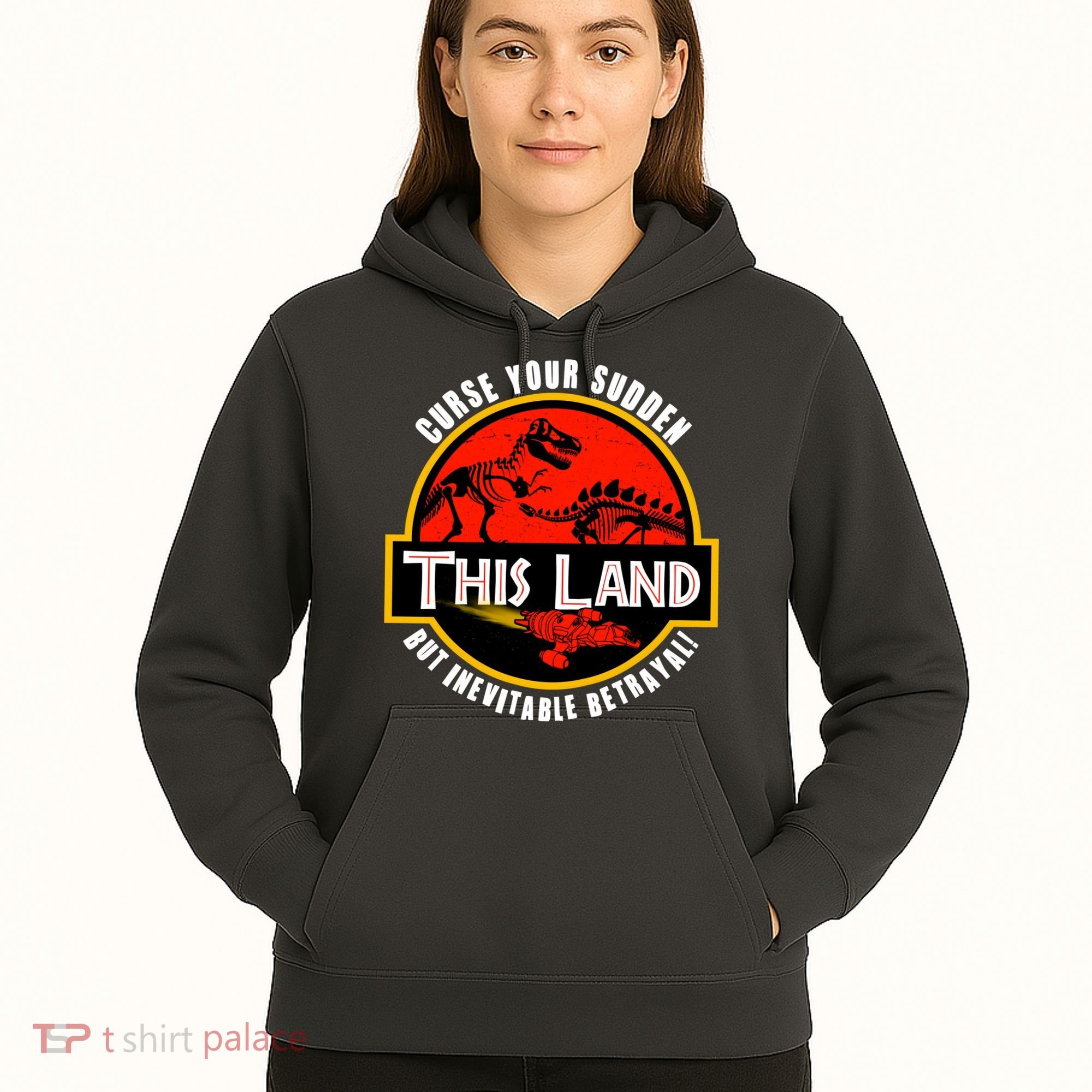 This Land Curse Your Sudden But Inevitable Betrayal Hoodie