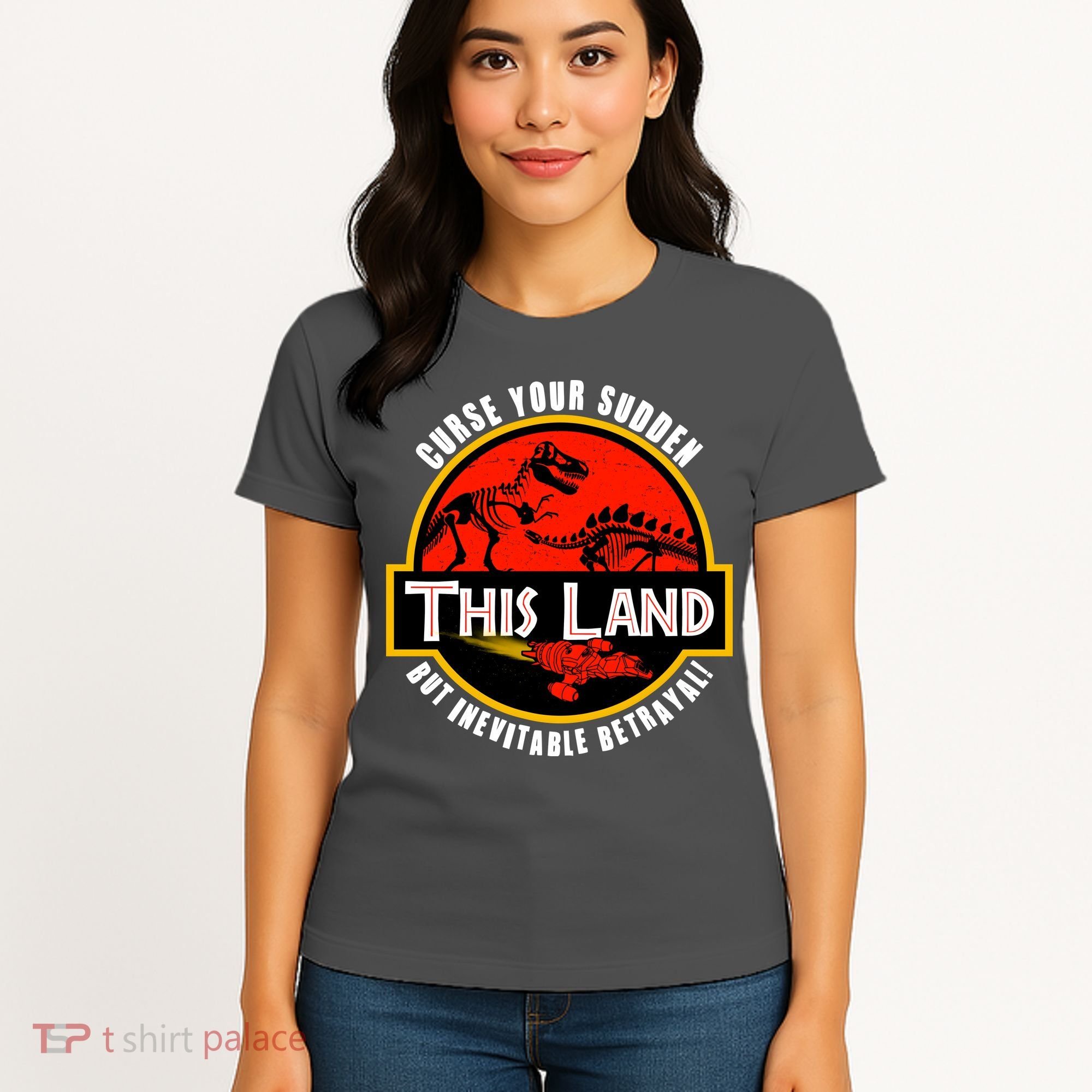 This Land Curse Your Sudden But Inevitable Betrayal Women's T-Shirt