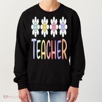 Teacher Life Daisy Flower PreK Kindergarten Teacher Team Women's Sweatshirt thumb 0