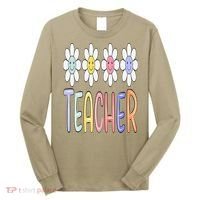Teacher Life Daisy Flower PreK Kindergarten Teacher Team Long Sleeve Shirt thumb 0
