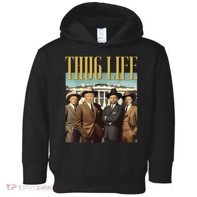 Thug Life Donald Trump Jd Vance Rfk Kennedy Elon Toddler Hoodie