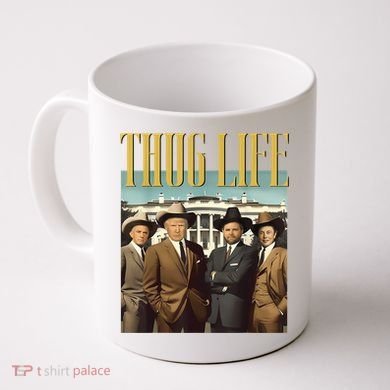 Thug Life Donald Trump Jd Vance Rfk Kennedy Elon Coffee Mug