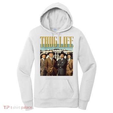 Thug Life Donald Trump Jd Vance Rfk Kennedy Elon Women's Hoodie