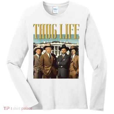 Thug Life Donald Trump Jd Vance Rfk Kennedy Elon Women's Long Sleeve Shirt