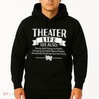 Theater Life Defination Musical Broadway Funny Novelty Hoodie thumb 2