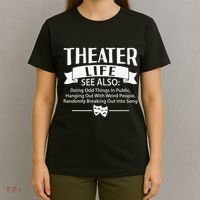 Theater Life Defination Musical Broadway Funny Novelty T-Shirt thumb 4