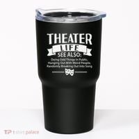 Theater Life Defination Musical Broadway Funny Novelty Tumbler thumb 0