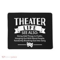 Theater Life Defination Musical Broadway Funny Novelty Mousepad thumb 0