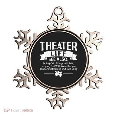 Theater Life Defination Musical Broadway Funny Novelty Ornament