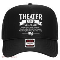 Theater Life Defination Musical Broadway Funny Novelty Hat thumb 0