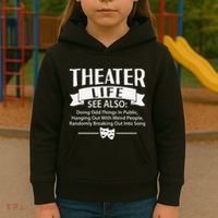 Theater Life Defination Musical Broadway Funny Novelty Kids Hoodie thumb 3