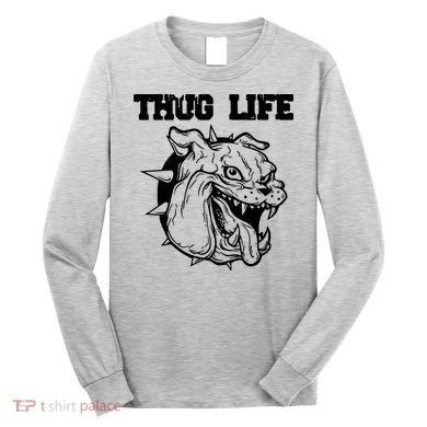 Thug Life Dog Long Sleeve Shirt