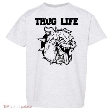 Thug Life Dog Toddler T-Shirt