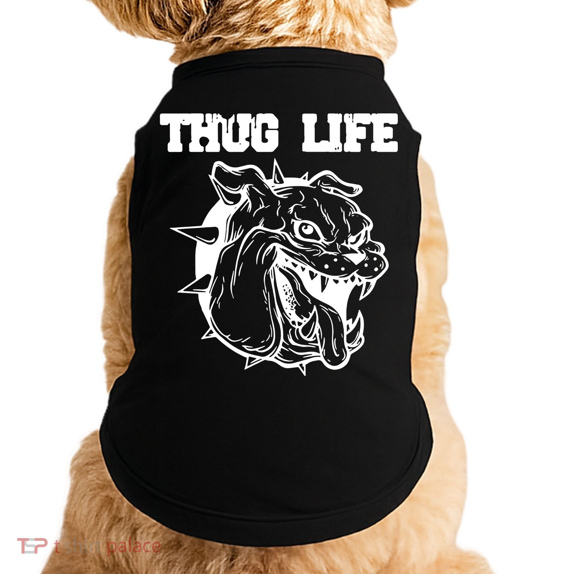 Thug Life Dog Doggie Tank