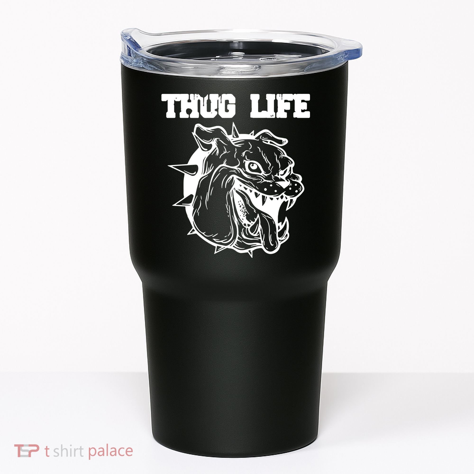 Thug Life Dog Tumbler