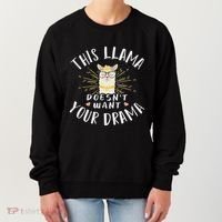 This Llama DoesnT Want Your Drama Women's Sweatshirt thumb 0