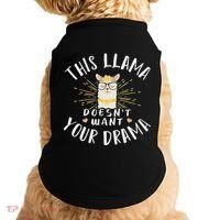 This Llama DoesnT Want Your Drama Doggie Tank thumb 0