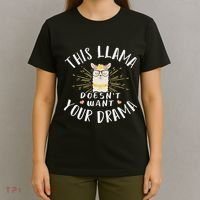 This Llama DoesnT Want Your Drama T-Shirt thumb 4