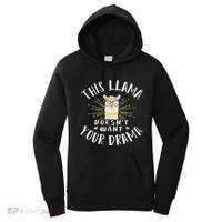 This Llama DoesnT Want Your Drama Women's Hoodie thumb 0