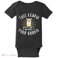 This Llama DoesnT Want Your Drama Baby Bodysuit thumb 0