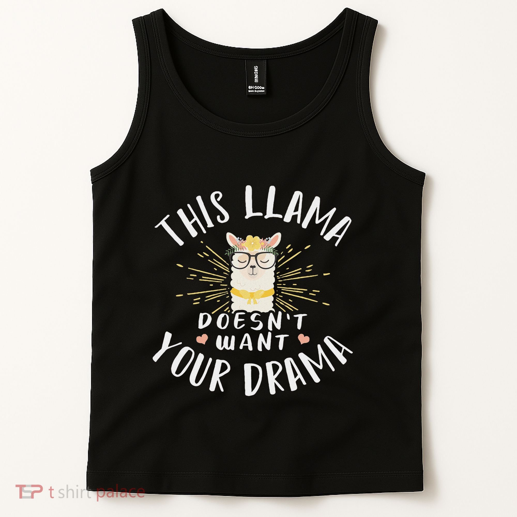 This Llama DoesnT Want Your Drama Tank Top