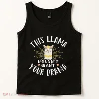 This Llama DoesnT Want Your Drama Tank Top thumb 2