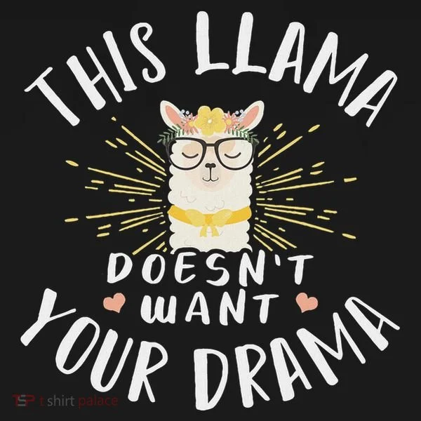 This Llama DoesnT Want Your Drama Tank Top