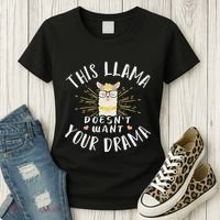 This Llama DoesnT Want Your Drama Women's T-Shirt thumb 3