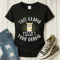 This Llama DoesnT Want Your Drama Women's T-Shirt thumb 3