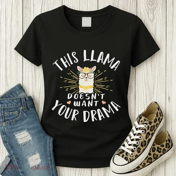 This Llama DoesnT Want Your Drama Women's T-Shirt
