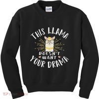 This Llama DoesnT Want Your Drama Kids Sweatshirt thumb 0