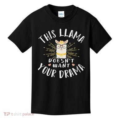 This Llama DoesnT Want Your Drama Kids T-Shirt