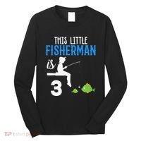 This Little Fisherman Is 3 Rd Cute Birthday Gift Long Sleeve Shirt thumb 0