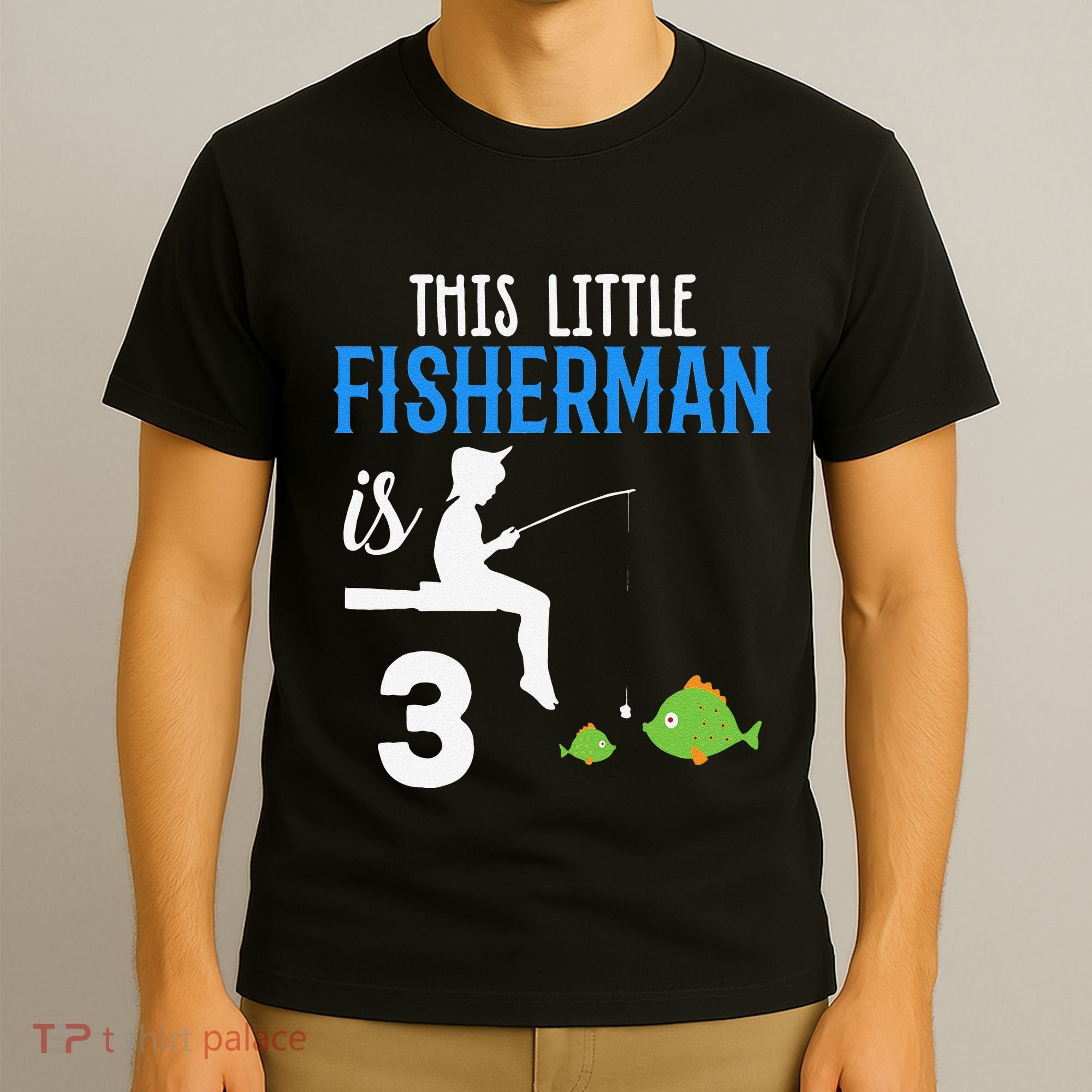 This Little Fisherman Is 3 Rd Cute Birthday Gift T-Shirt