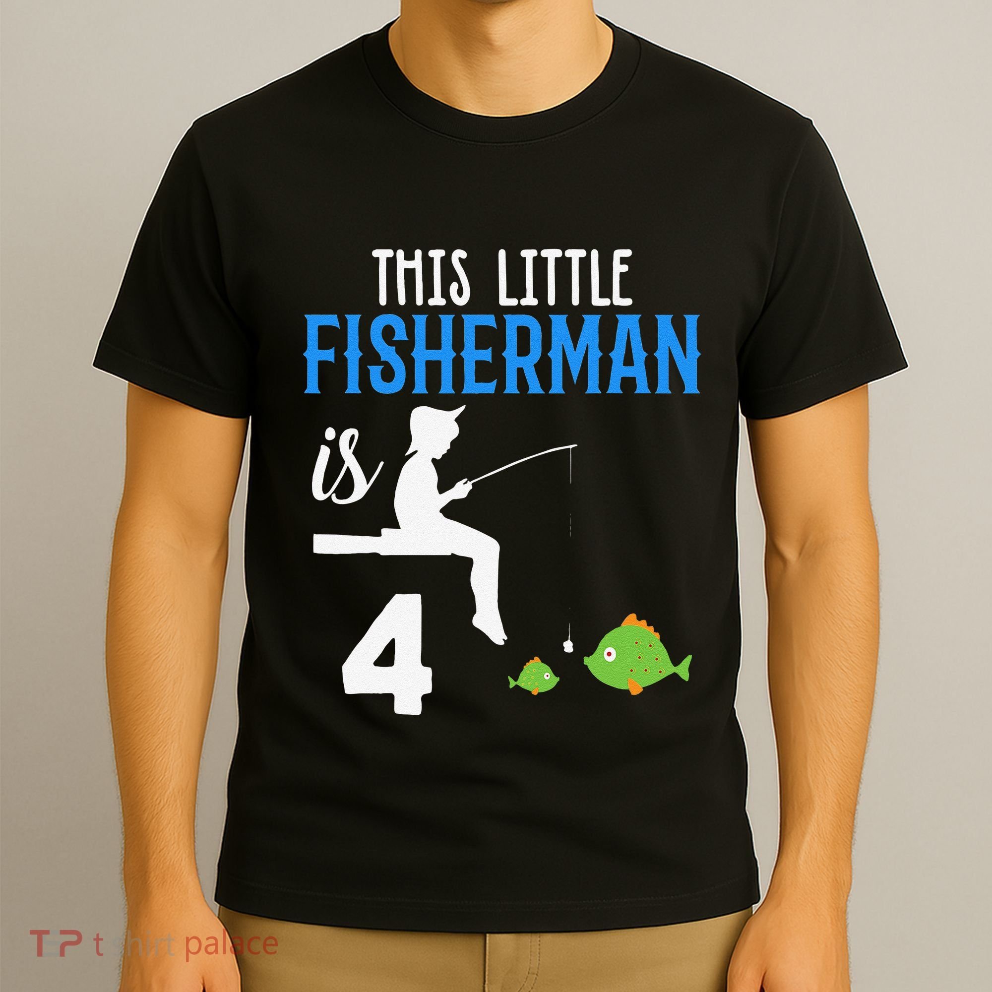 This Little Fisherman Is 4 Th Cute Birthday Gift T-Shirt