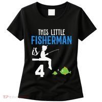 This Little Fisherman Is 4 Th Cute Birthday Gift Women's T-Shirt thumb 0