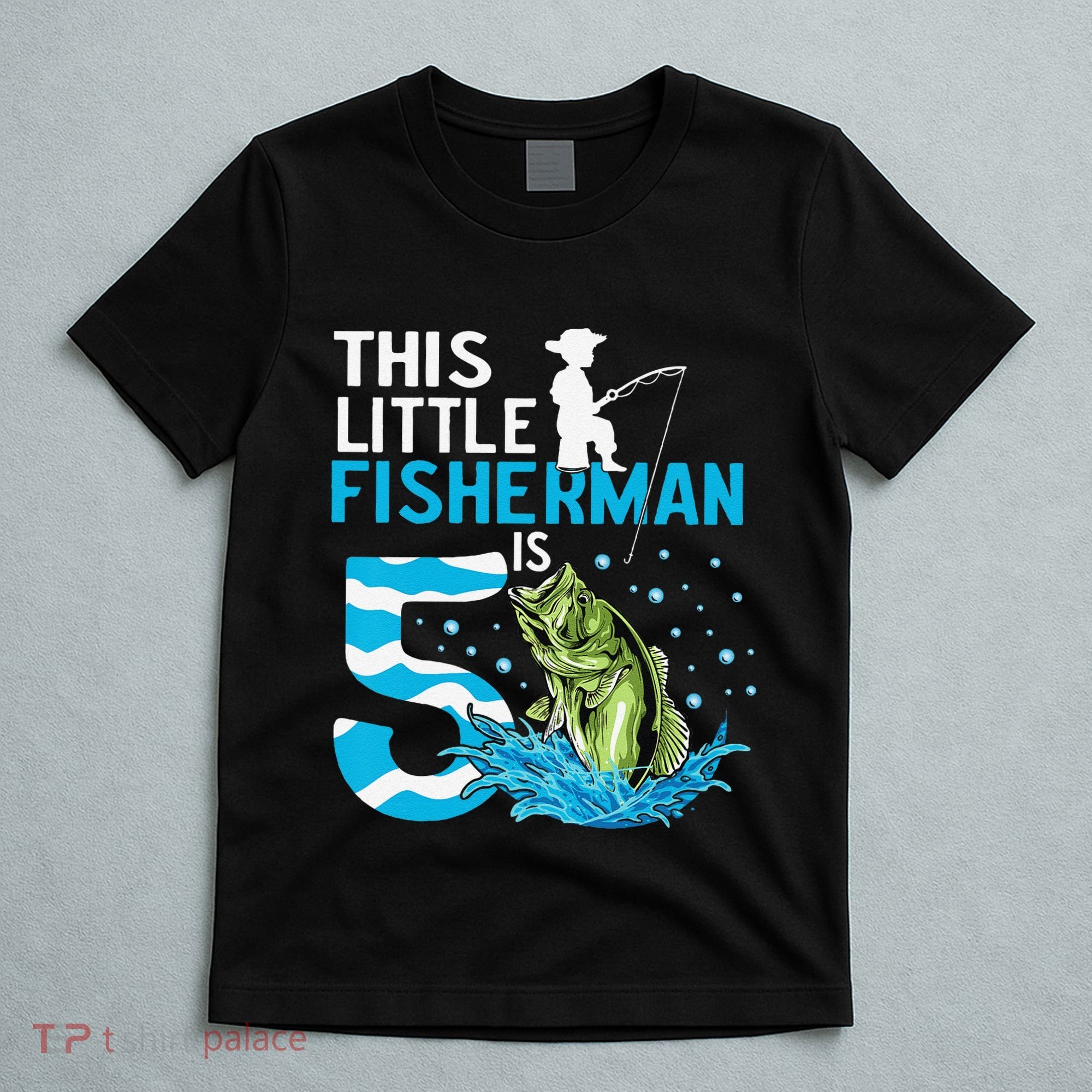 This Little Fisherman Is 5 Fishing 5 Years Old Birthday T-Shirt