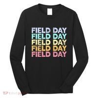 teacher lovers Funny It's Field Day Ya'll Teacher Long Sleeve Shirt thumb 0