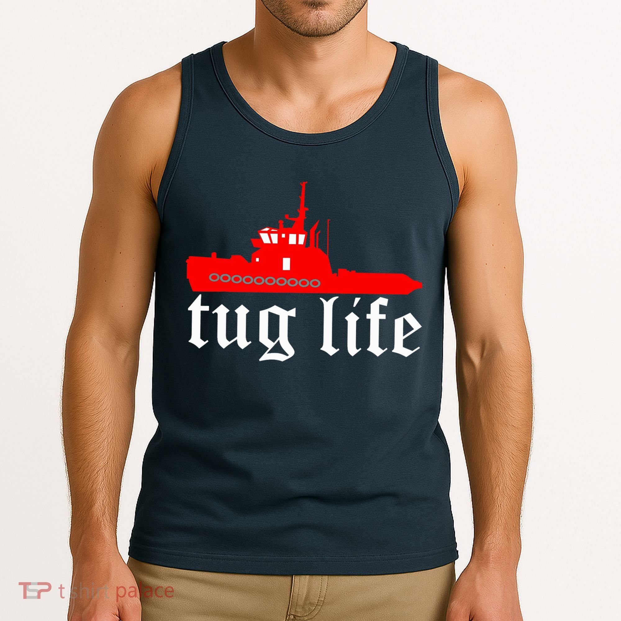 TUG LIFE funny tugboat Tank Top