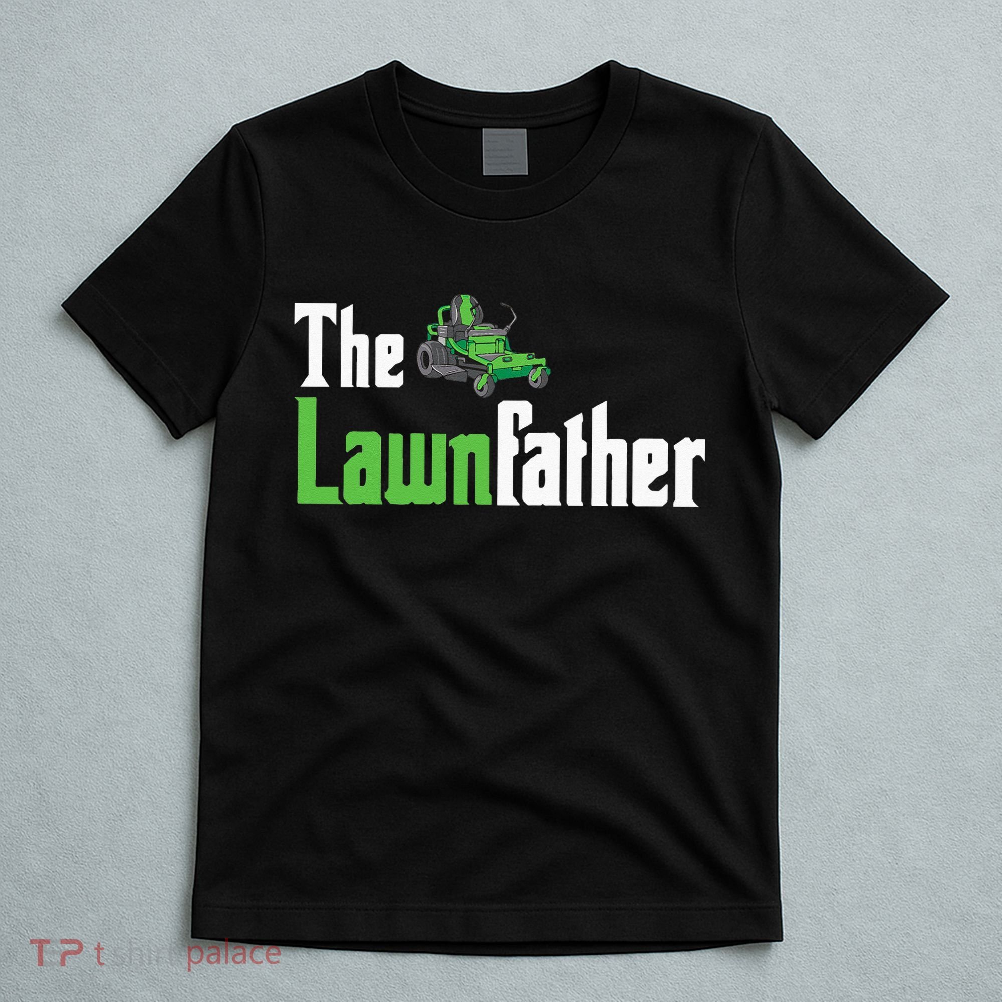 The Lawnfather Funny Lawn Mowing T-Shirt
