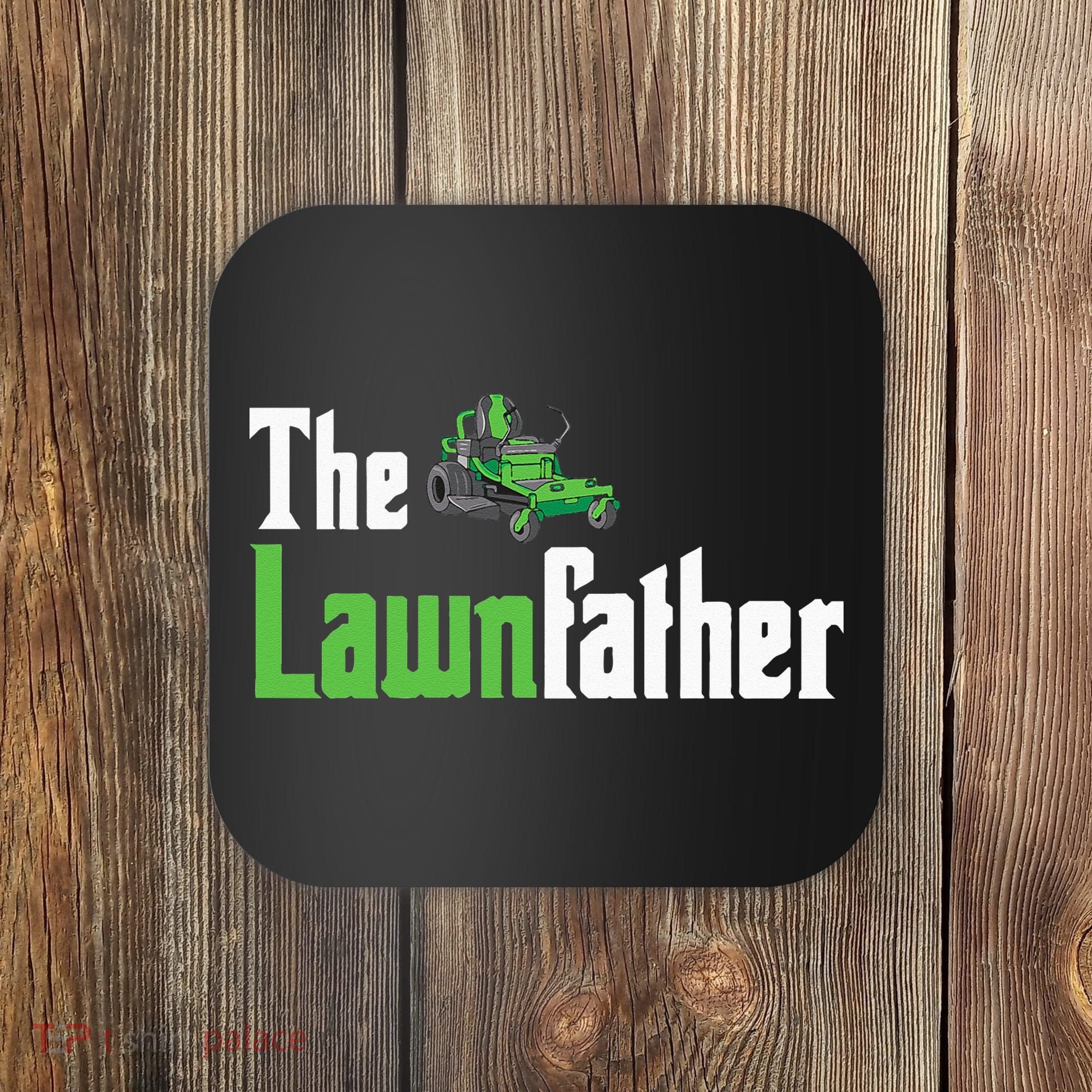 The Lawnfather Funny Lawn Mowing Coaster