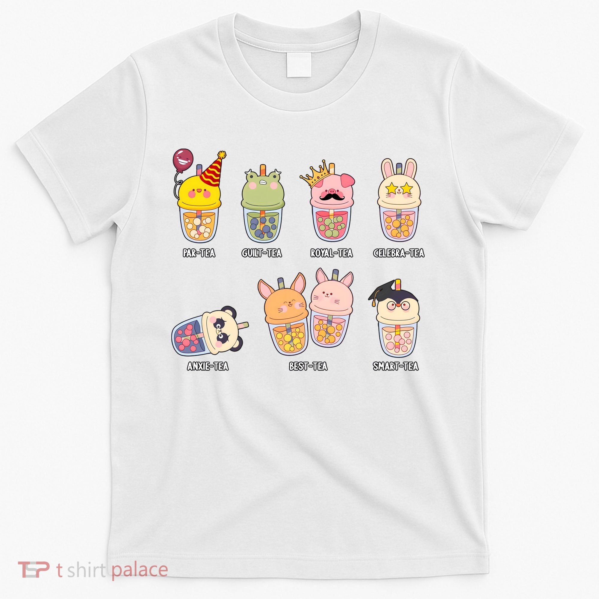 Tea Life Funny Cute Milk Tea Cup Milk Tea Lover Humorous Puns T-Shirt