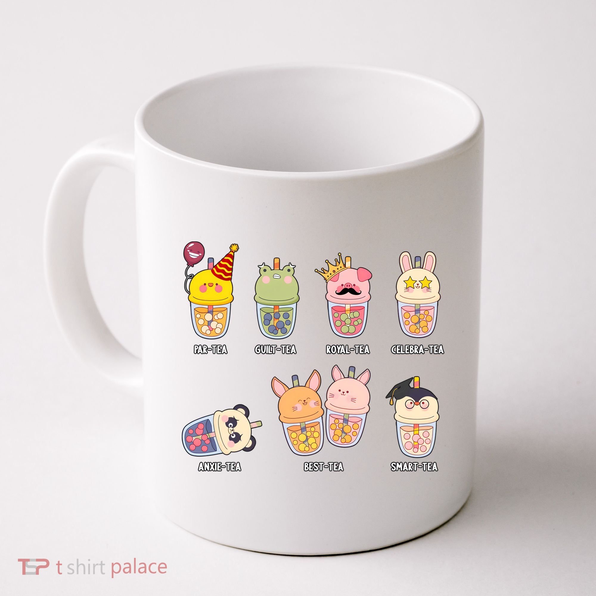 Tea Life Funny Cute Milk Tea Cup Milk Tea Lover Humorous Puns Coffee Mug