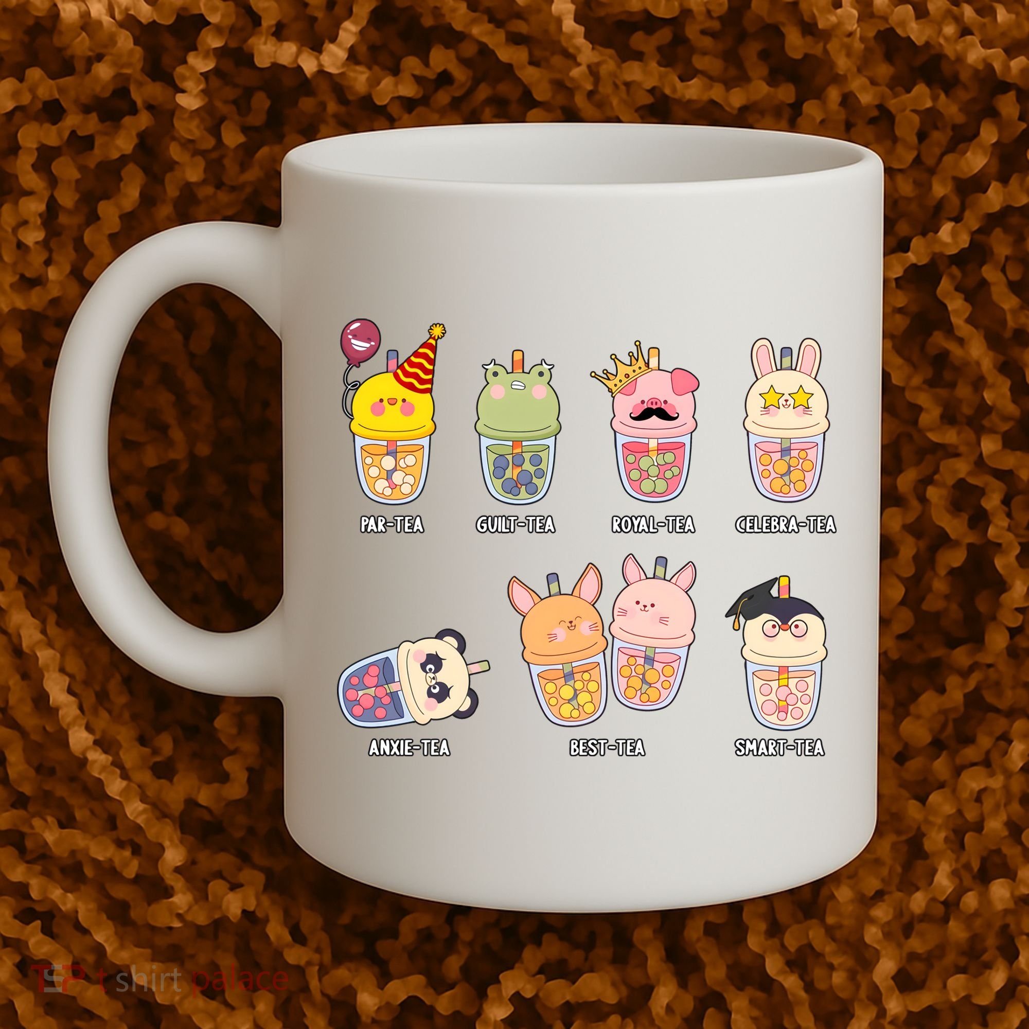 Tea Life Funny Cute Milk Tea Cup Milk Tea Lover Humorous Puns Coffee Mug
